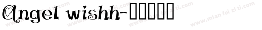 Angel wishh字体转换